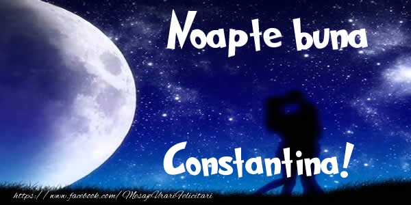 Felicitari de noapte buna - Luna & I Love You | Noapte buna Constantina!