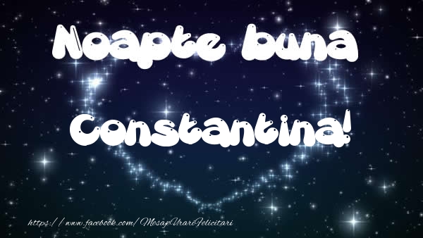 Felicitari de noapte buna - Noapte buna Constantina!