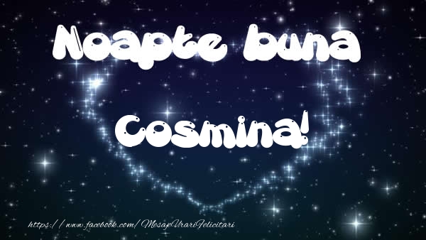 Felicitari de noapte buna - ❤️❤️❤️ Stele & Inimioare | Noapte buna Cosmina!
