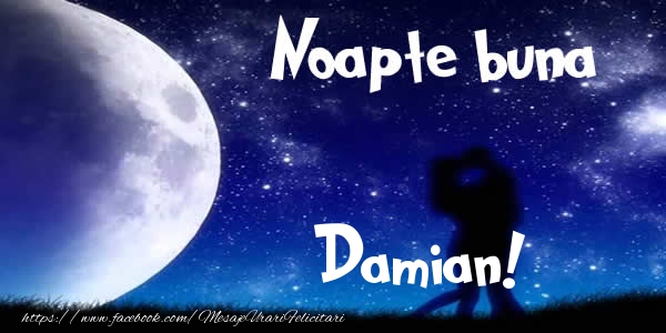 Felicitari de noapte buna - Luna & I Love You | Noapte buna Damian!