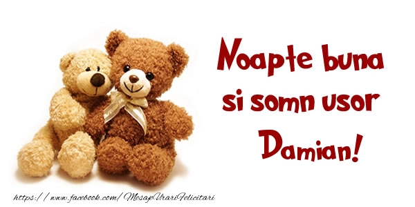 Felicitari de noapte buna - Ursuleti | Noapte buna si Somn usor Damian!