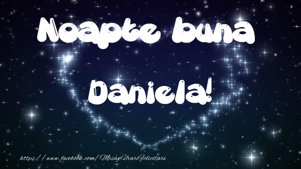 Felicitari de noapte buna - ❤️❤️❤️ Stele & Inimioare | Noapte buna Daniela!