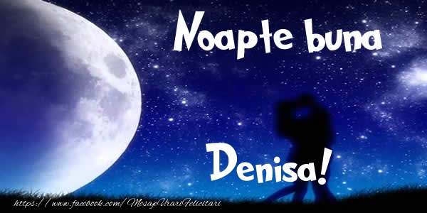 Felicitari de noapte buna - Luna & I Love You | Noapte buna Denisa!