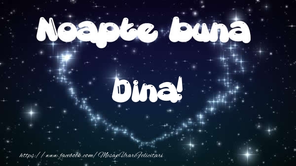 Felicitari de noapte buna - ❤️❤️❤️ Stele & Inimioare | Noapte buna Dina!