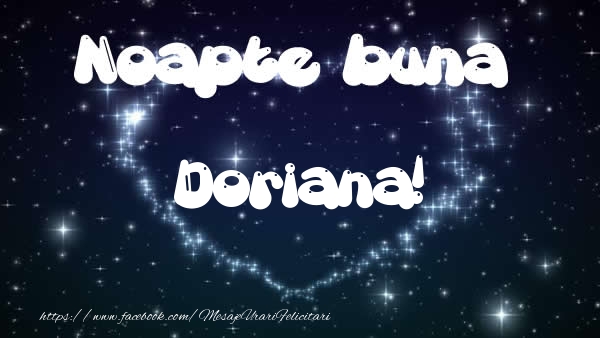 Felicitari de noapte buna - Noapte buna Doriana!