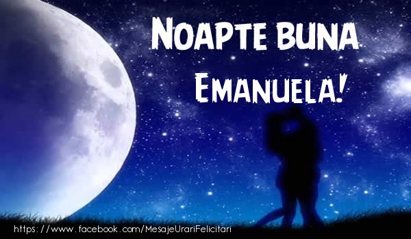 Felicitari de noapte buna - Luna & Stele | Noapte buna Emanuela!