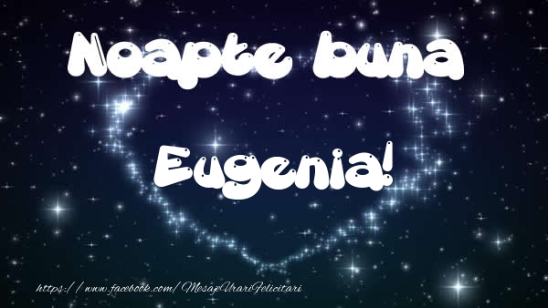 Felicitari de noapte buna - ❤️❤️❤️ Stele & Inimioare | Noapte buna Eugenia!