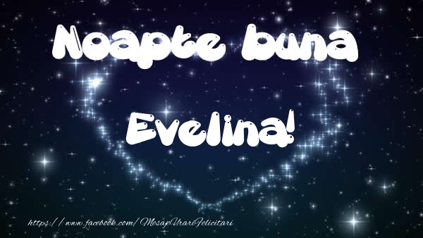 Felicitari de noapte buna - ❤️❤️❤️ Stele & Inimioare | Noapte buna Evelina!