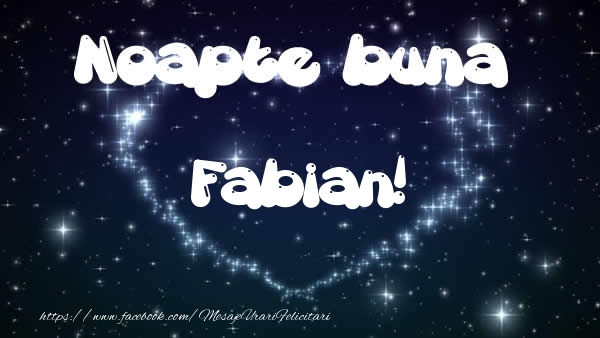 Felicitari de noapte buna - ❤️❤️❤️ Stele & Inimioare | Noapte buna Fabian!
