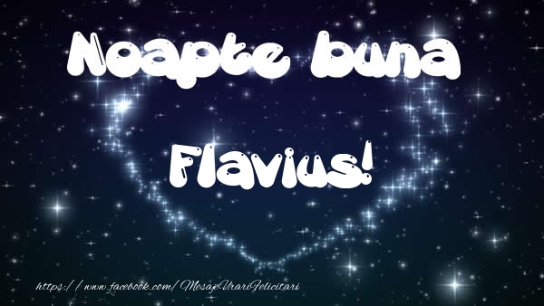 Felicitari de noapte buna - ❤️❤️❤️ Stele & Inimioare | Noapte buna Flavius!