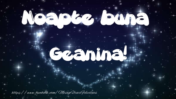 Felicitari de noapte buna - Noapte buna Geanina!