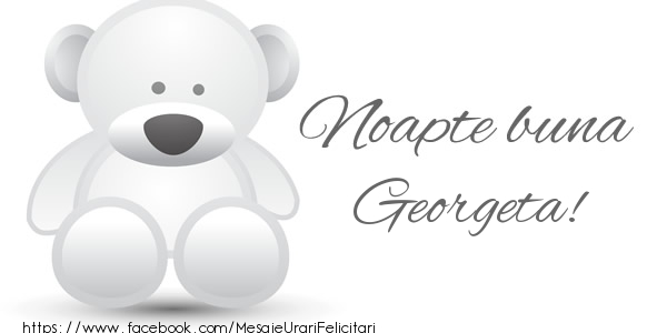 Felicitari de noapte buna - Ursuleti | Noapte buna Georgeta!