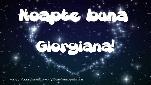 Felicitari de noapte buna - ❤️❤️❤️ Stele & Inimioare | Noapte buna Giorgiana!