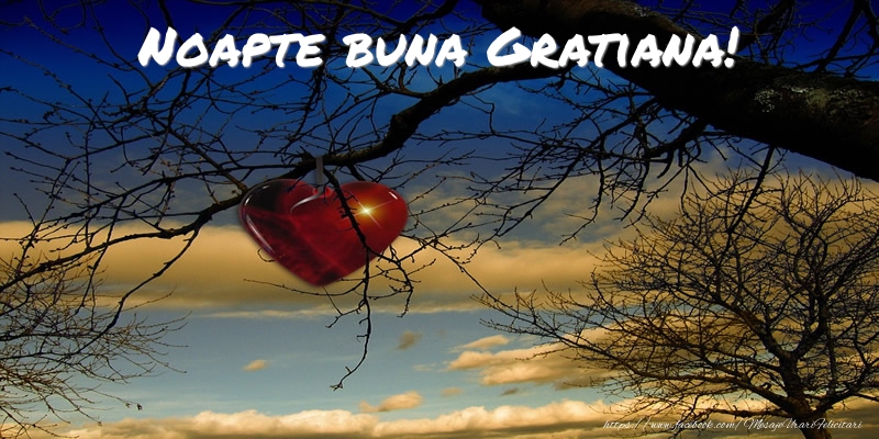 Felicitari de noapte buna - ❤️❤️❤️ Inimioare | Noapte buna Gratiana!