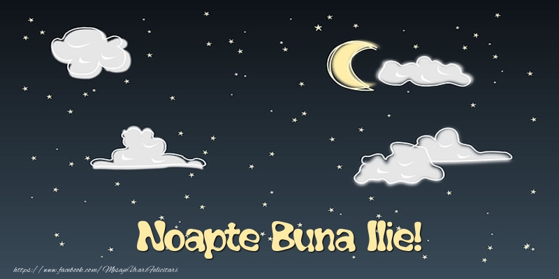 Felicitari de noapte buna - Luna & Stele | Noapte Buna Ilie!