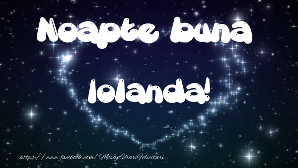 Felicitari de noapte buna - ❤️❤️❤️ Stele & Inimioare | Noapte buna Iolanda!