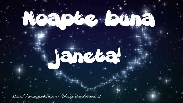 Felicitari de noapte buna - ❤️❤️❤️ Stele & Inimioare | Noapte buna Janeta!