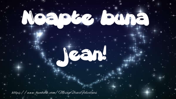 Felicitari de noapte buna - Noapte buna Jean!