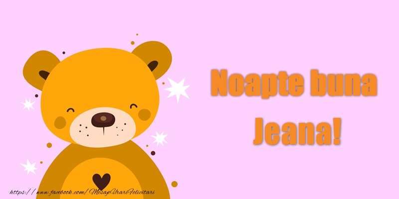 Felicitari de noapte buna - Ursuleti | Noapte buna Jeana!