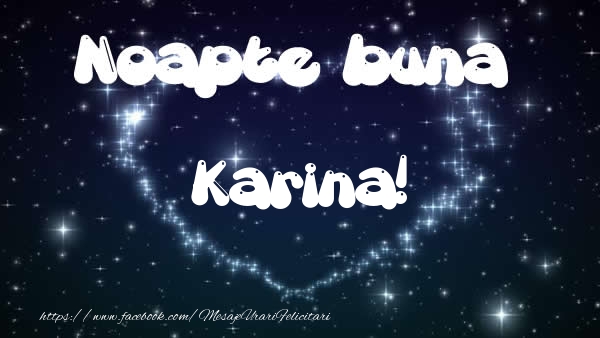 Felicitari de noapte buna - ❤️❤️❤️ Stele & Inimioare | Noapte buna Karina!