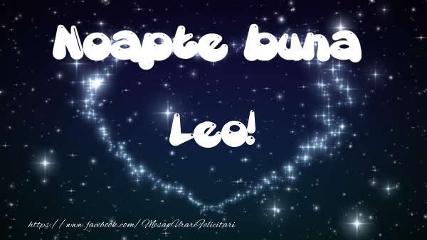 Felicitari de noapte buna - ❤️❤️❤️ Stele & Inimioare | Noapte buna Leo!