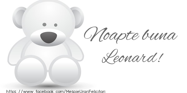 Felicitari de noapte buna - Ursuleti | Noapte buna Leonard!