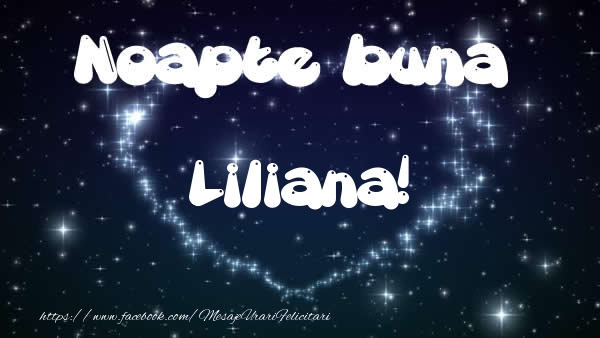 Felicitari de noapte buna - ❤️❤️❤️ Stele & Inimioare | Noapte buna Liliana!