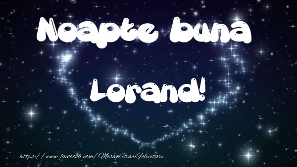 Felicitari de noapte buna - ❤️❤️❤️ Stele & Inimioare | Noapte buna Lorand!