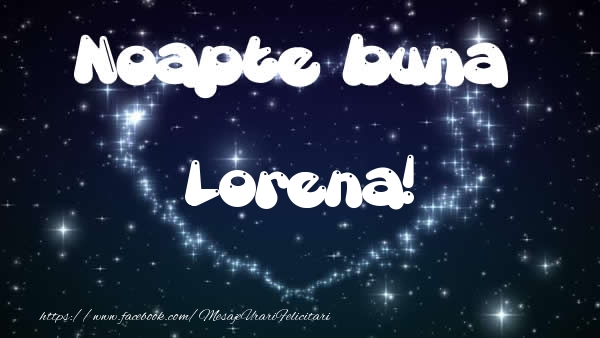Felicitari de noapte buna - ❤️❤️❤️ Stele & Inimioare | Noapte buna Lorena!