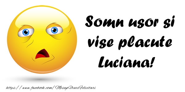 Felicitari de noapte buna - Emoticoane | Somn usor si vise placute Luciana!