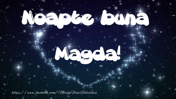 Felicitari de noapte buna - ❤️❤️❤️ Stele & Inimioare | Noapte buna Magda!