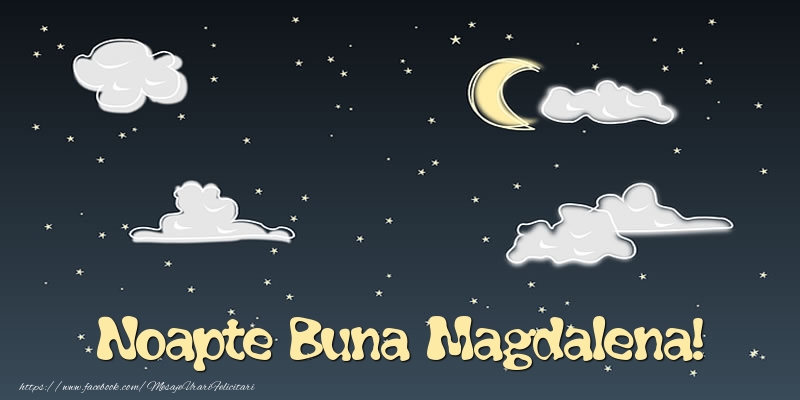 Felicitari de noapte buna - Luna & Stele | Noapte Buna Magdalena!