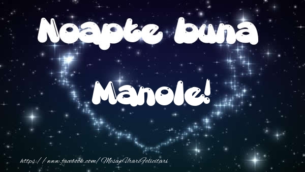 Felicitari de noapte buna - ❤️❤️❤️ Stele & Inimioare | Noapte buna Manole!