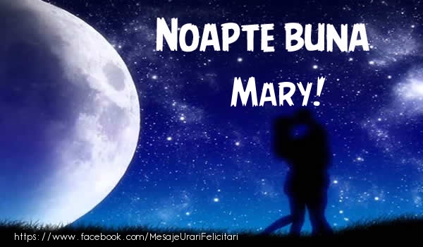 Felicitari de noapte buna - Luna & Stele | Noapte buna Mary!