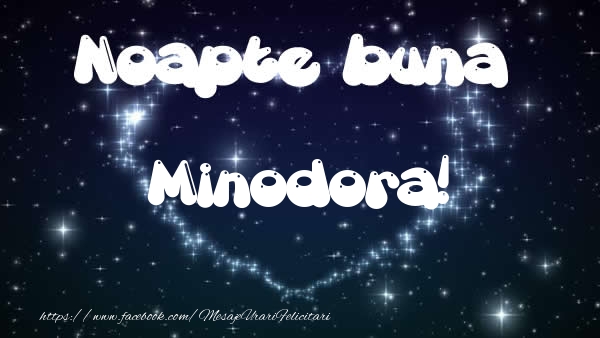 Felicitari de noapte buna - Noapte buna Minodora!