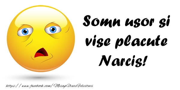 Felicitari de noapte buna - Emoticoane | Somn usor si vise placute Narcis!