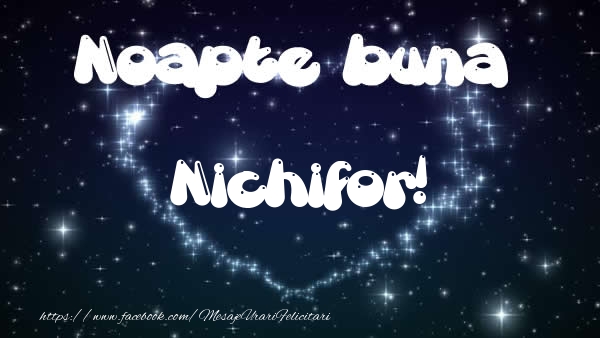 Felicitari de noapte buna - Noapte buna Nichifor!