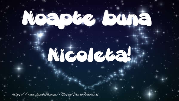 Felicitari de noapte buna - Noapte buna Nicoleta!