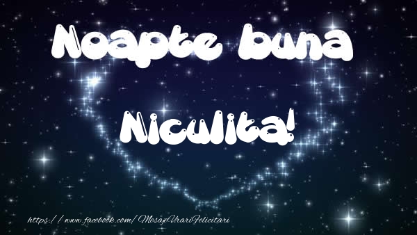 Felicitari de noapte buna - Noapte buna Niculita!