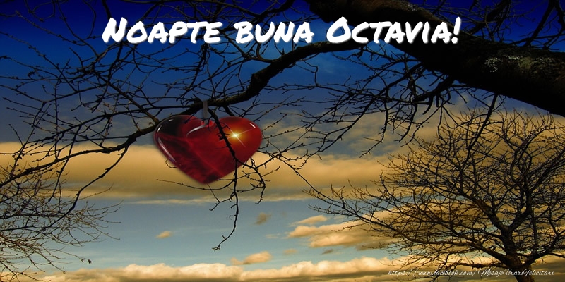 Felicitari de noapte buna - ❤️❤️❤️ Inimioare | Noapte buna Octavia!