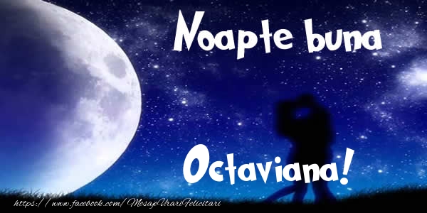 Felicitari de noapte buna - Luna & I Love You | Noapte buna Octaviana!