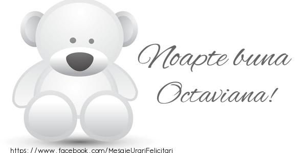 Felicitari de noapte buna - Ursuleti | Noapte buna Octaviana!