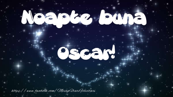 Felicitari de noapte buna - Noapte buna Oscar!