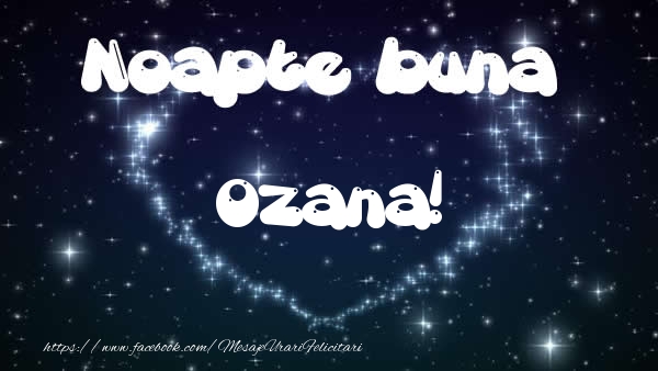 Felicitari de noapte buna - ❤️❤️❤️ Stele & Inimioare | Noapte buna Ozana!