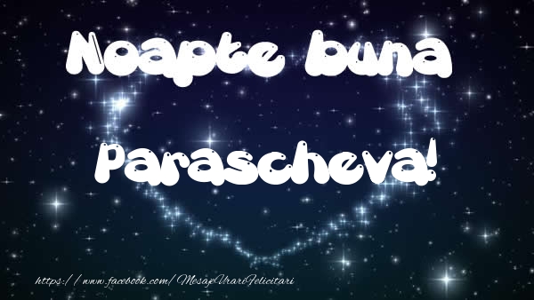 Felicitari de noapte buna - Noapte buna Parascheva!