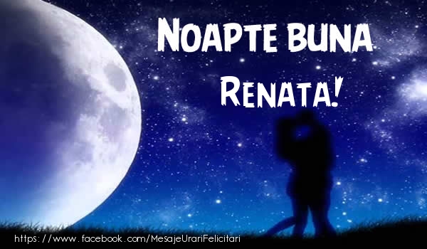 Felicitari de noapte buna - Luna & Stele | Noapte buna Renata!