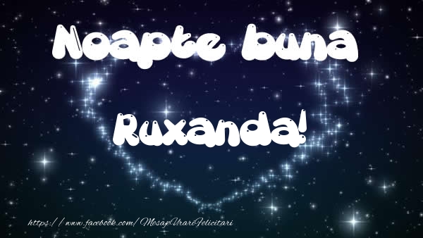 Felicitari de noapte buna - ❤️❤️❤️ Stele & Inimioare | Noapte buna Ruxanda!