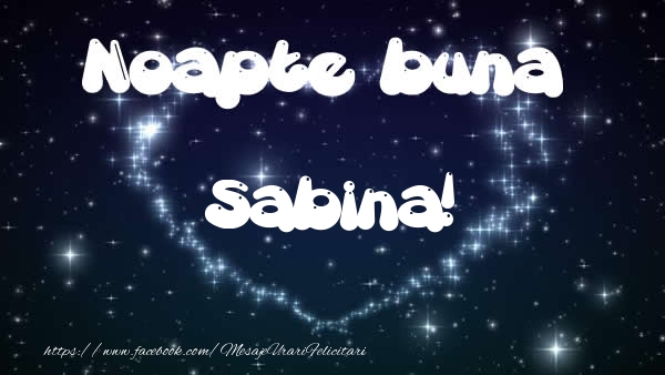 Felicitari de noapte buna - ❤️❤️❤️ Stele & Inimioare | Noapte buna Sabina!