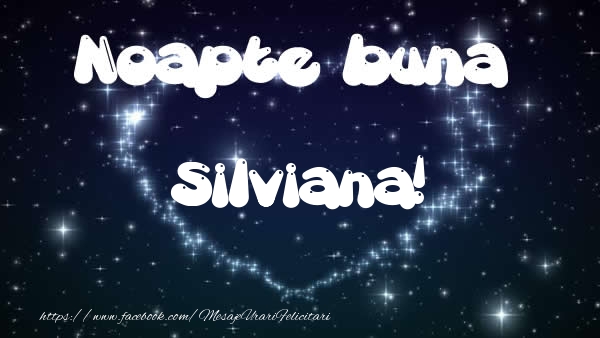 Felicitari de noapte buna - ❤️❤️❤️ Stele & Inimioare | Noapte buna Silviana!