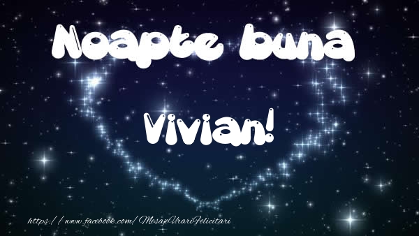 Felicitari de noapte buna - ❤️❤️❤️ Stele & Inimioare | Noapte buna Vivian!